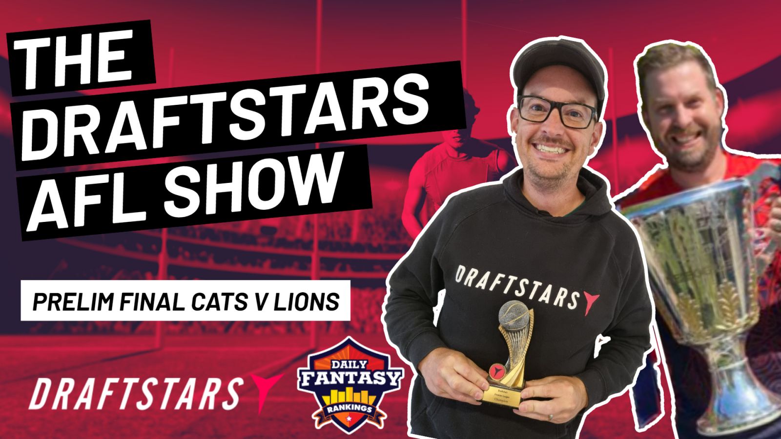 The Draftstars AFL Show 2022 Prelim Final Cats v Lions