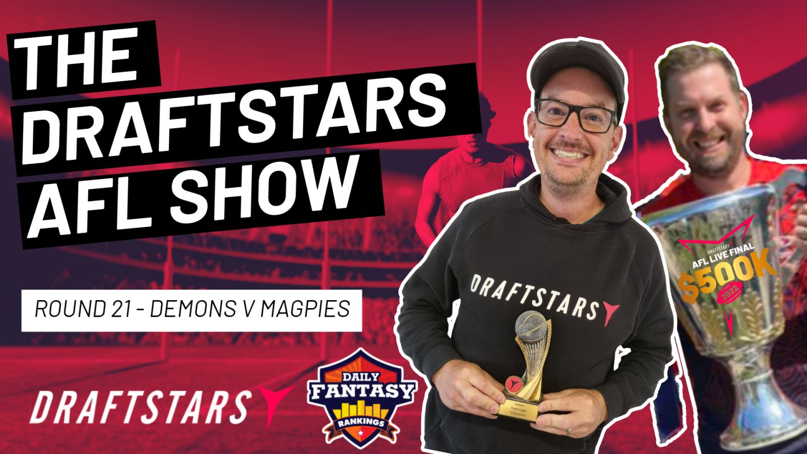 The Draftstars AFL Show 2022 Round 21 Demons v Magpies
