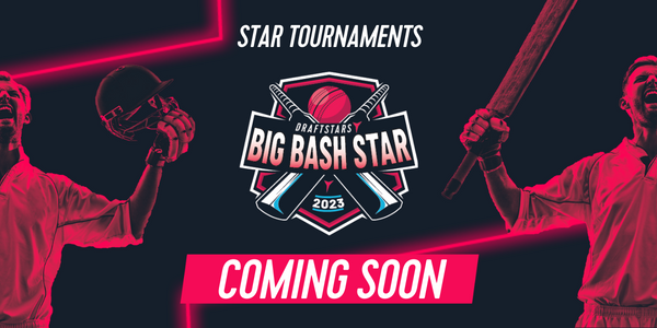 Draftstars Announce $50,000 Big Bash Star Final