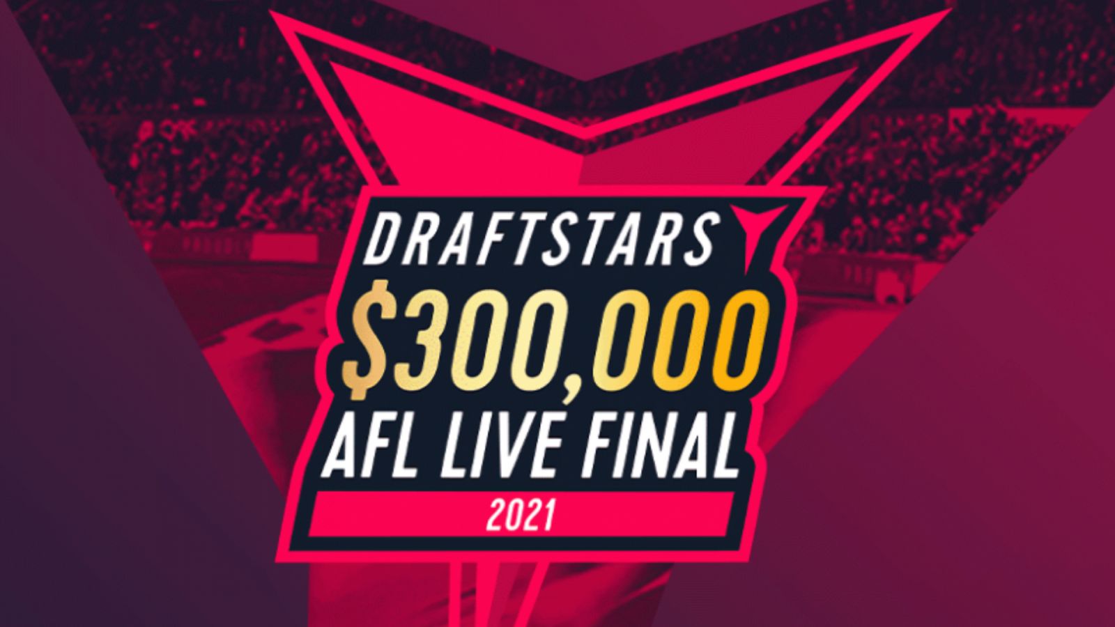 Draftstars Announce 2021 $300,000 Live Final 