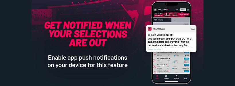 DFS Strategy: Late Outs, Push Notifications and Player Swap Strategy at Draftstars
